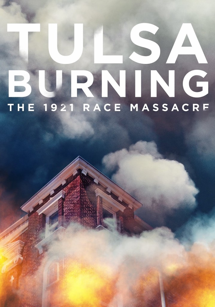 Tulsa Burning: The 1921 Race Massacre