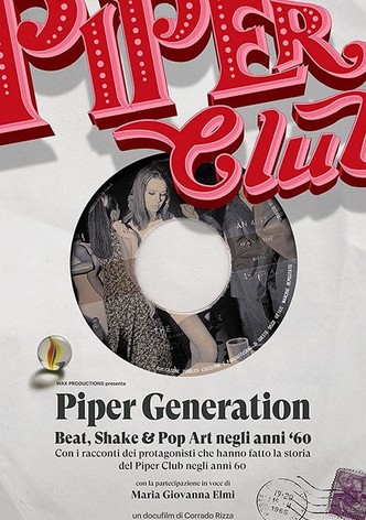 Piper Generation - Beat, Shake & Pop Art negli anni Sessanta