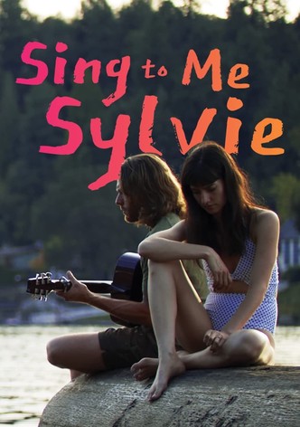 Sing to Me Sylvie