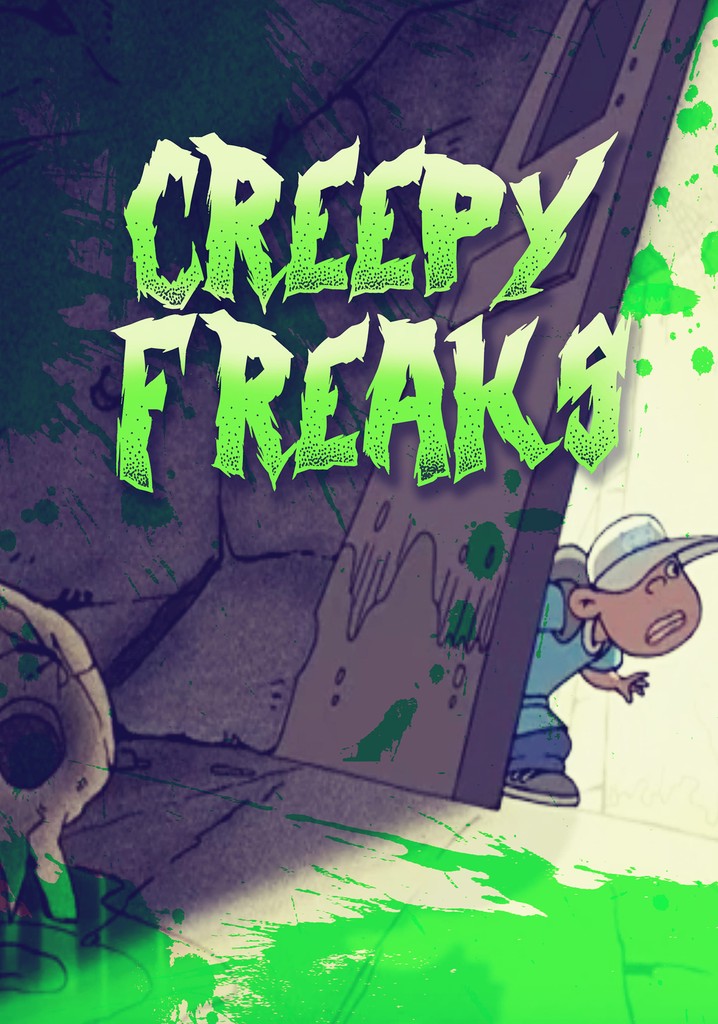 Creepy Freaks