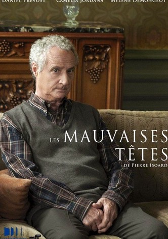 Les mauvaises têtes