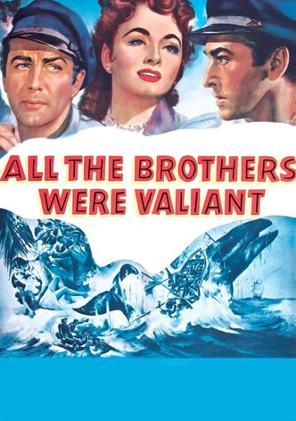 All the Brothers Were Valiant