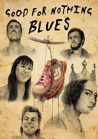 Good for Nothing Blues