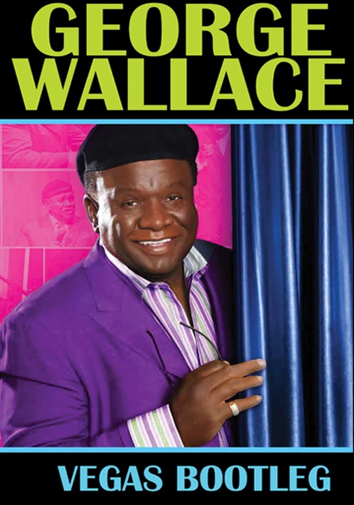 George Wallace: The Vegas Bootleg
