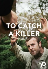 To Catch a Killer - Season 1