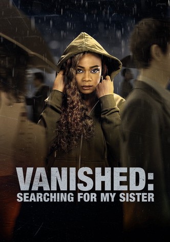 Vanished: Searching for My Sister