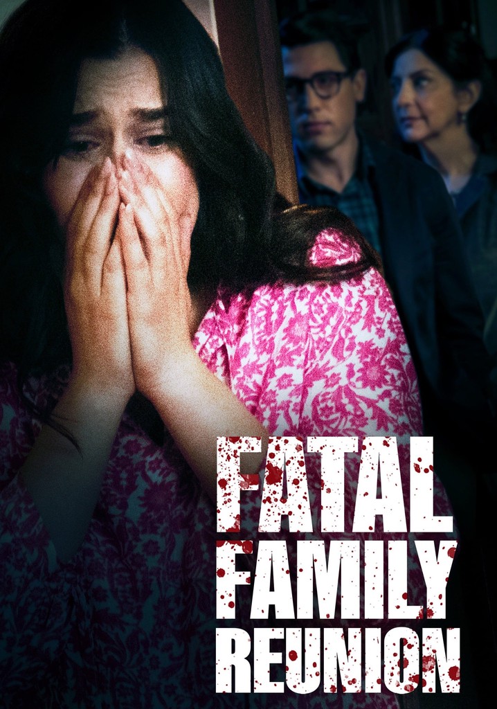 Fatal Family Reunion