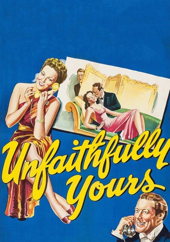 Unfaithfully Yours