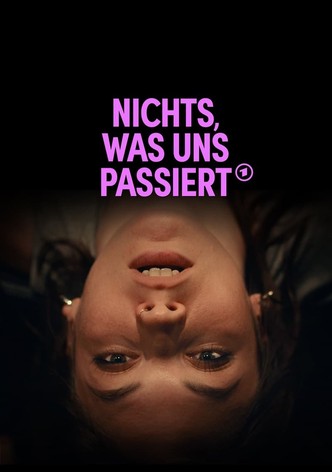 Nichts, was uns passiert