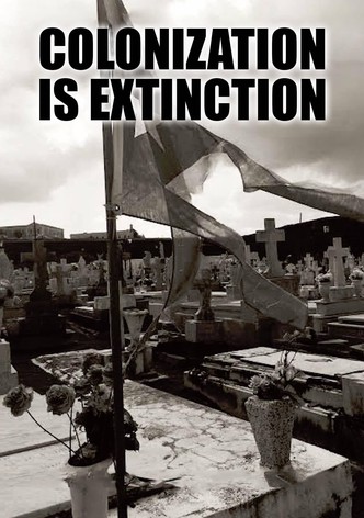 Colonization Is Extinction