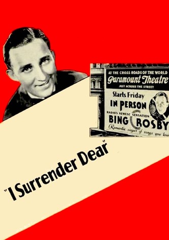I Surrender Dear