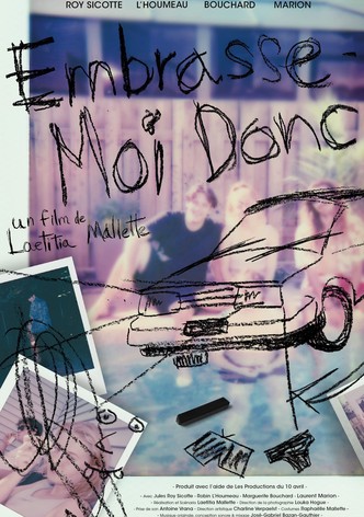 Embrasse-moi donc