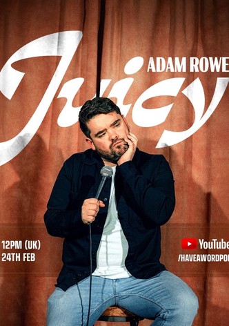 Adam Rowe: Juicy
