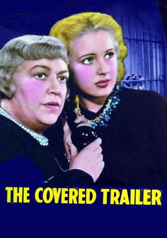 The Covered Trailer