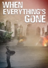 When Everything's Gone