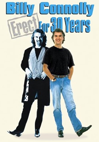Billy Connolly: Erect for 30 Years