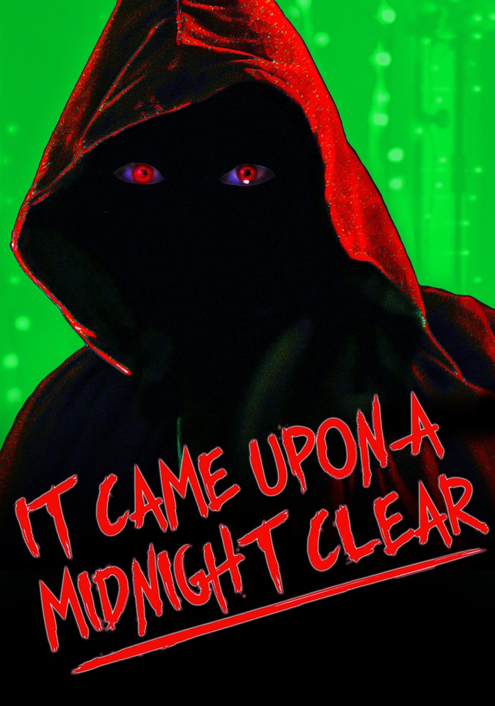 It Came Upon A Midnight Clear Movie Streaming It Came Upon a Midnight Clear streaming online