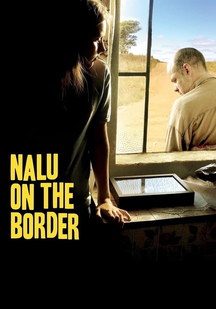 Nalu on the Border