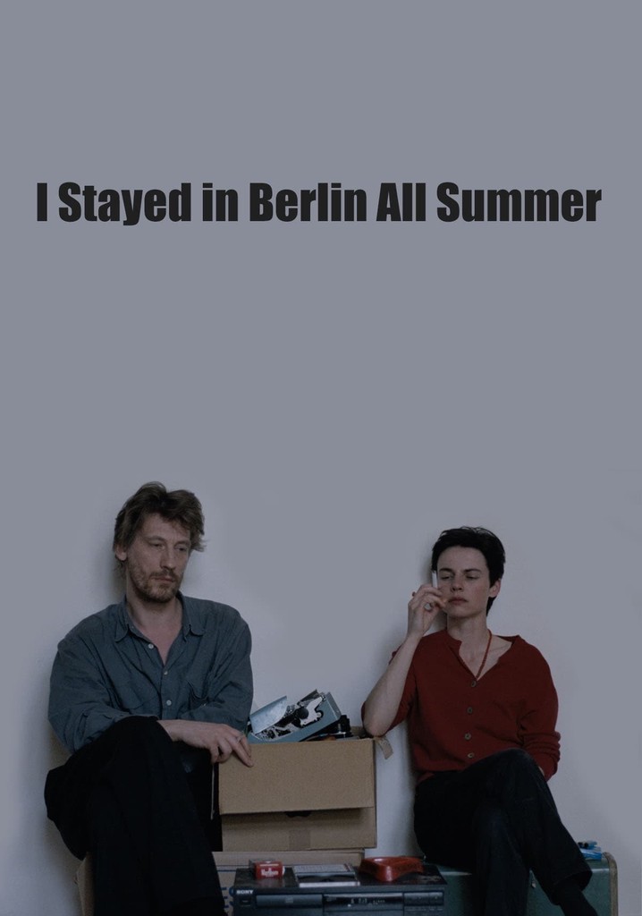 I Stayed in Berlin All Summer