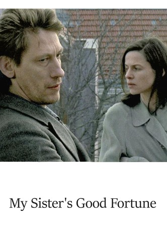 My Sister's Good Fortune