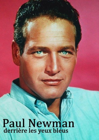 Paul Newman, derrière les yeux bleus
