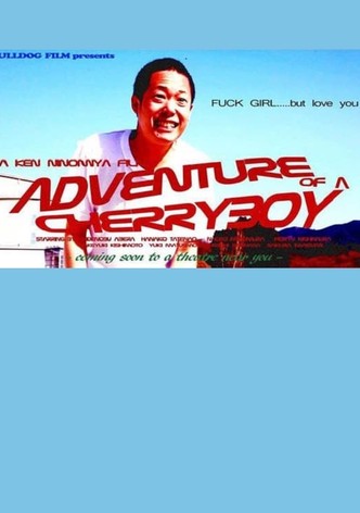 ADVENTURE of a CHERRYBOY