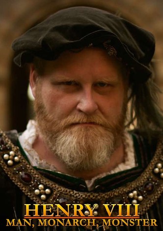 Henry VIII: Man Monarch Monster