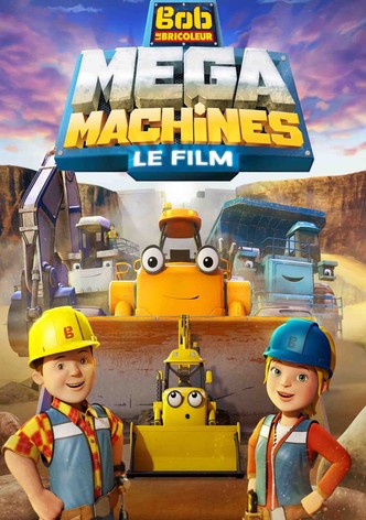 Bob le Bricoleur : Mega Machines
