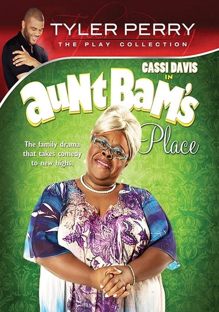 Where To Watch Tyler Perry Plays For Free Tyler Perry's Aunt Bam's Place - The Play streaming