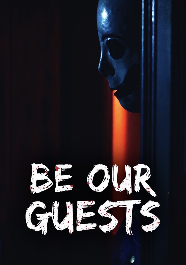 Be Our Guests