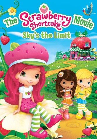 The Strawberry Shortcake Movie: Sky's the Limit