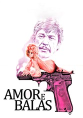 Amor e Balas