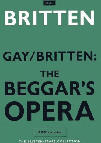 Gay/Britten:  The Beggar's Opera