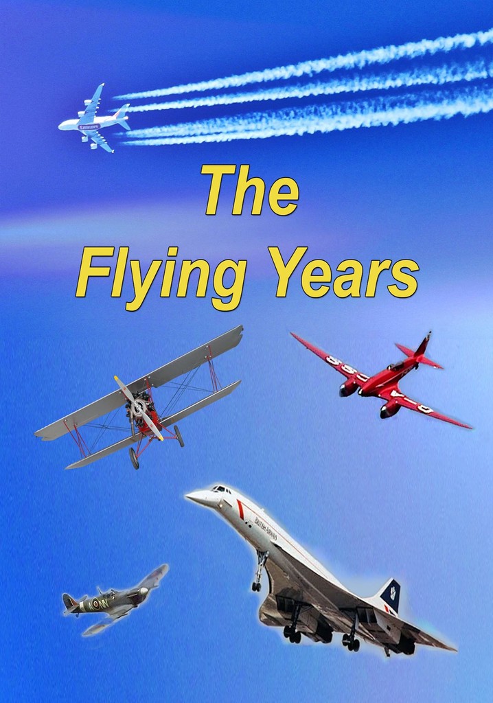The Flying Years