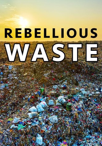 Rebellious Waste