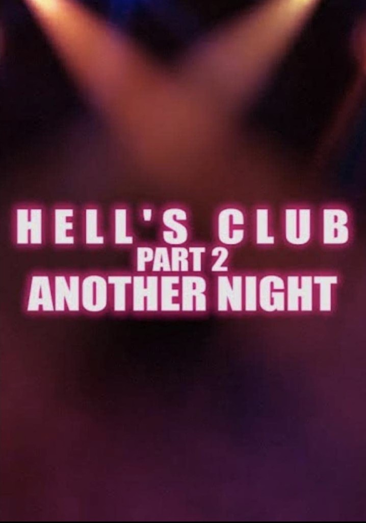 Hell's Club Part 2. Another Night streaming