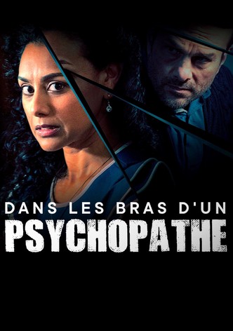 Dans les bras d'un psychopathe