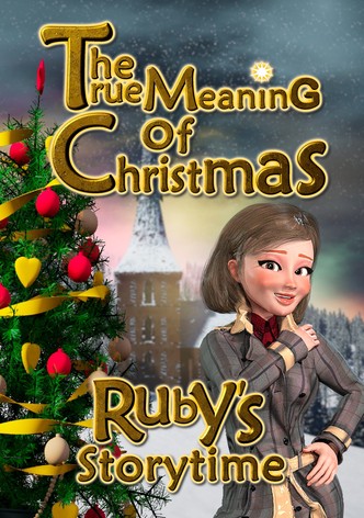 Ruby's Storytime: The True Meaning of Christmas