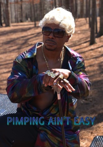 Pimpin Ain't Easy