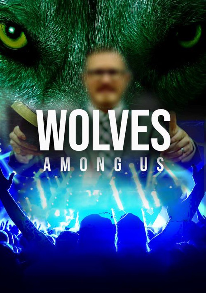 Wolves Among Us streaming where to watch online?