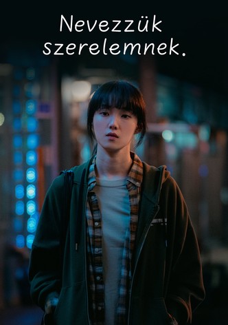 Nevezzük szerelemnek