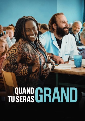 Quand tu seras grand