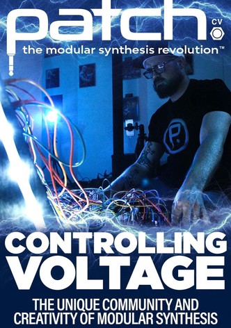 Patch CV: Controlling Voltage