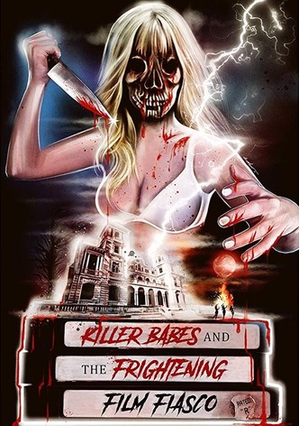 Killer Babes and the Frightening Film Fiasco