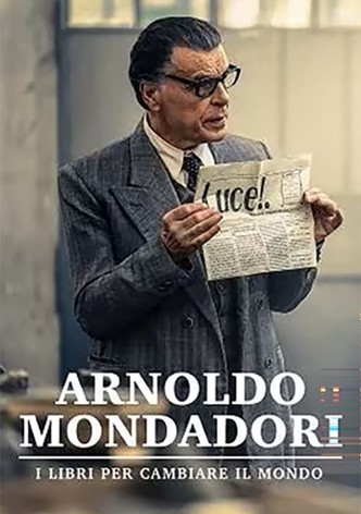 Arnoldo Mondadori - I libri per cambiare il mondo