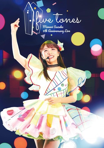 MIMORI SUZUKO 5th Anniversary Live 「five tones」