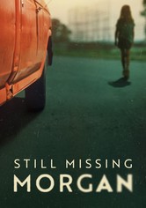 Still Missing Morgan