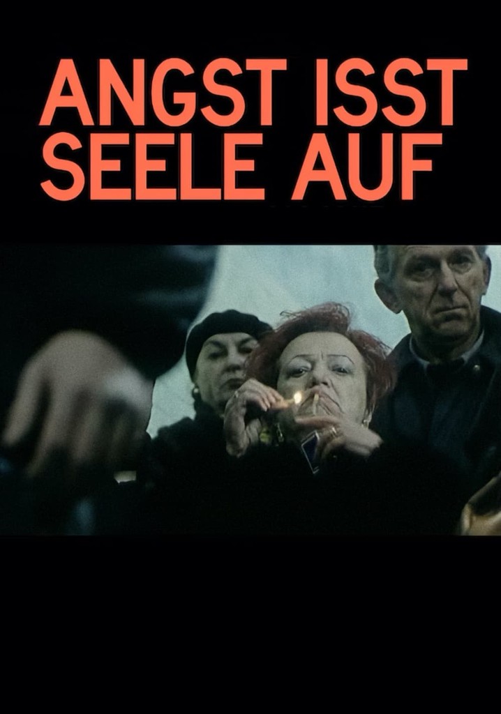 Angst isst Seele auf