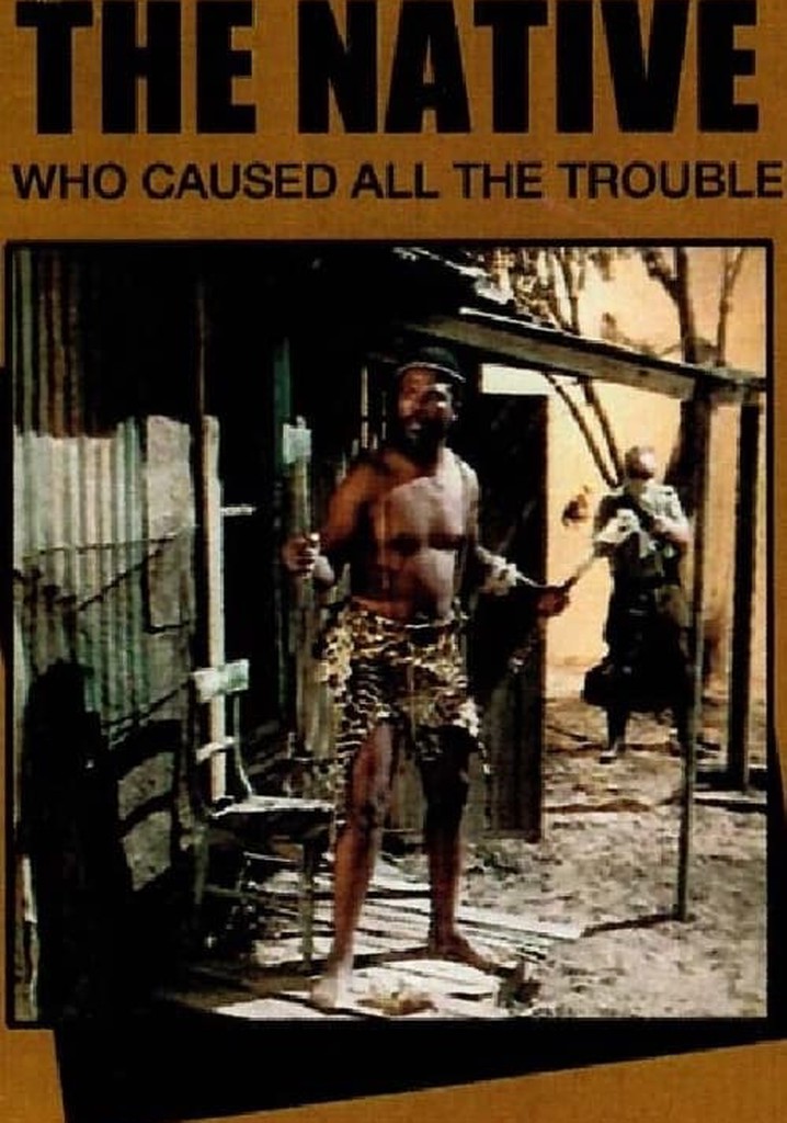 The Native Who Caused All the Trouble