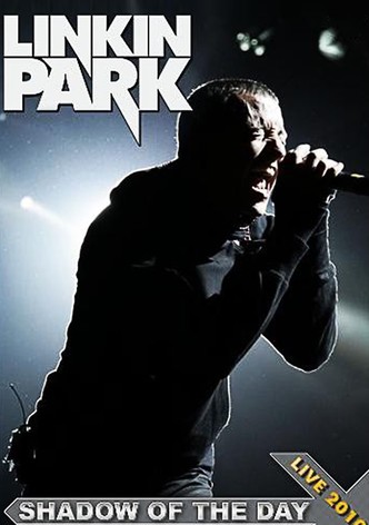 Linkin Park: Shadow Of The Day